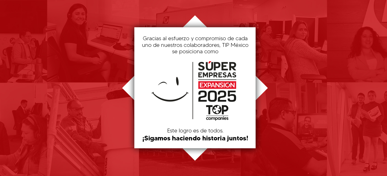 TIP México es reconocida como Súper Empresa 2025 por su cultura laboral y liderazgo sostenido